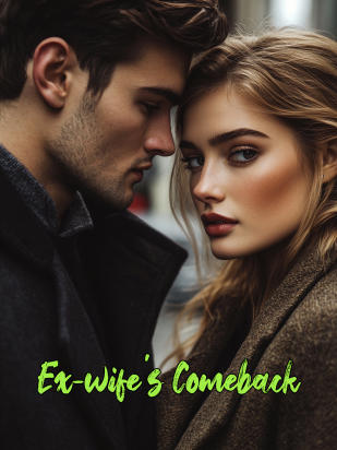 Ex-wife's Comeback